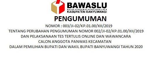 PELAKSANAAN TES TERTULIS ONLINE DAN WAWANCARA CALON ANGGOTA PANWAS KECAMATAN  DALAM PILKADA 2020