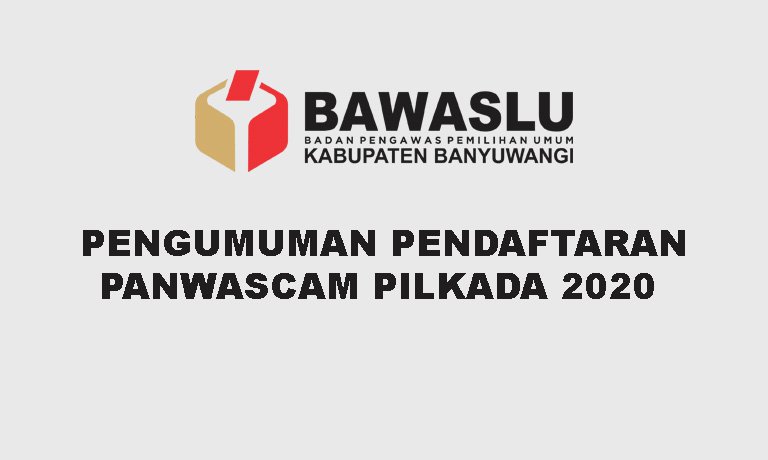 Pengumuman Pendaftaran Panwascam Pilkada 2020