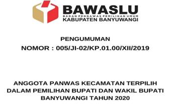 PENGUMUMAN ANGGOTA PANWASCAM TERPILIH DALAM PEMILIHAN BUPATI DAN WAKIL BUPATI BANYUWANGI TAHUN 2020