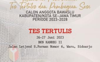 PENGUMUMAN KETENTUAN PELAKSANAAN TES TERTULIS DAN PEMBAGIAN SESI CALON ANGGOTA BAWASLU KABUPATEN/KOTA ZONA 3